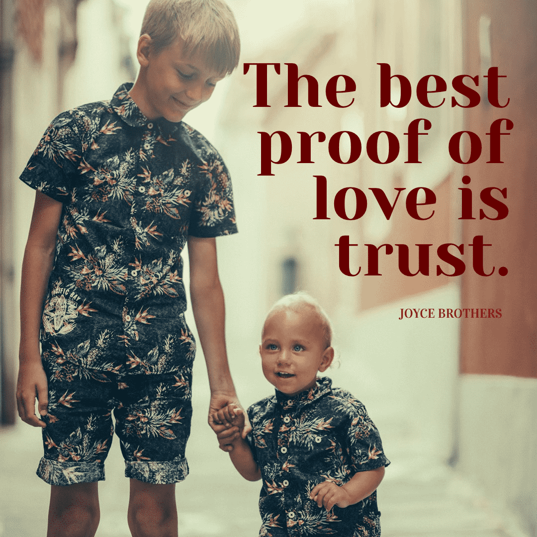 The best proof of love is trust. - Joyce Brothers